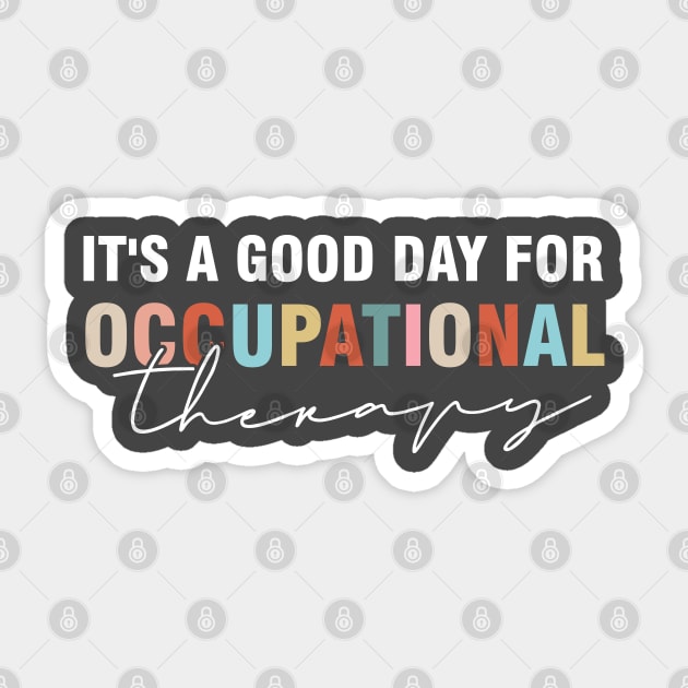 It's a Good Day For Occupational Therapy Sticker by Rosemat